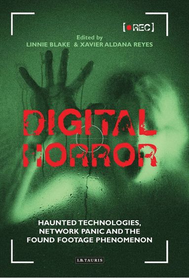 Xavier Aldana Reyes, Linnie Blake - Digital Horror, Inbunden