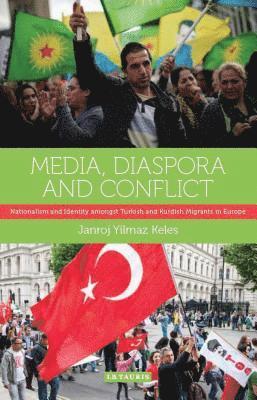 bokomslag Media, Diaspora and Conflict