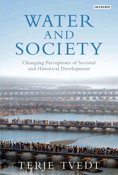 Terje Tvedt - Water and Society, Inbunden