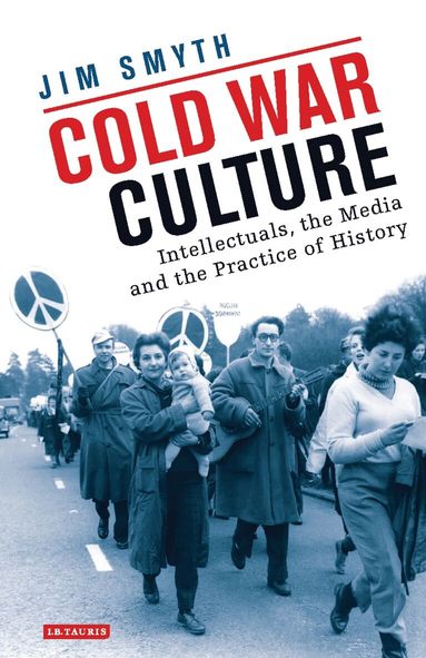 Jim Smyth - Cold War Culture, Inbunden