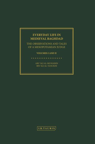 D. S. Margoliouth - Everyday Life in Medieval Baghdad, Inbunden