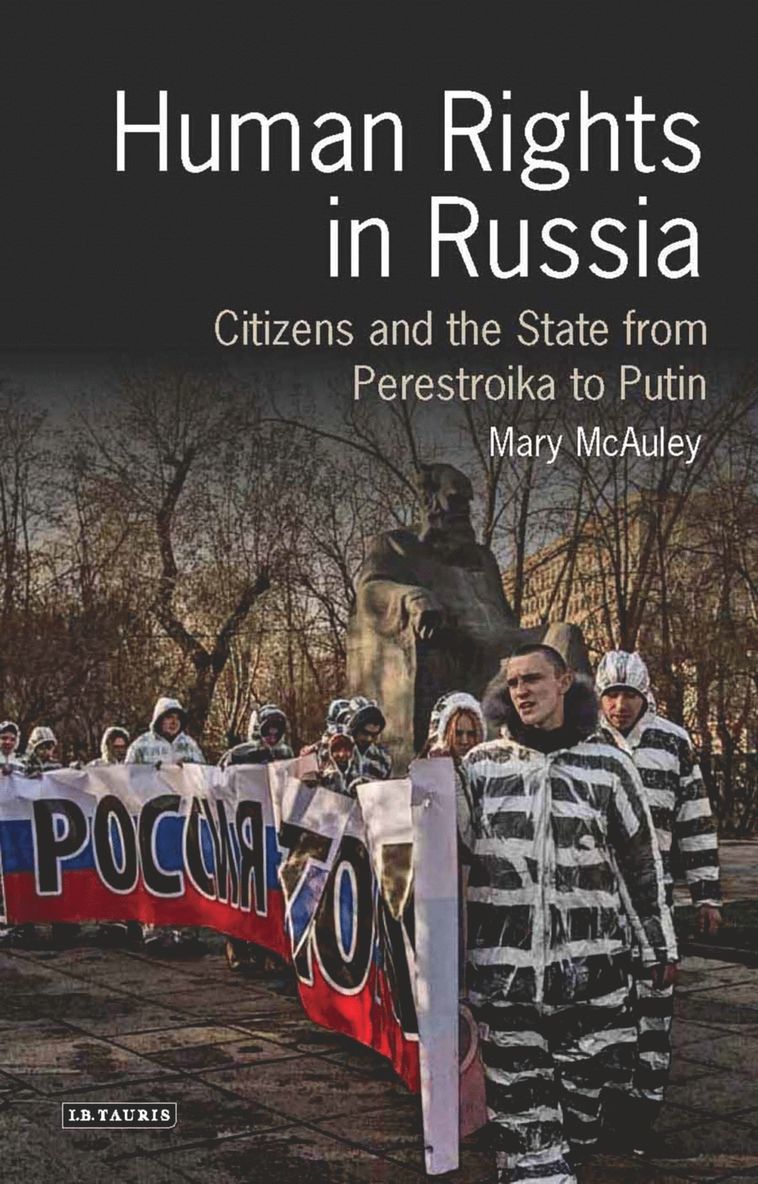 Mary McAuley, Professor Mary McAuley - Human Rights in Russia, Inbunden