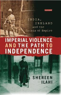 Imperial Violence and the Path to Independence 1