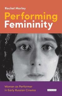 bokomslag Performing Femininity