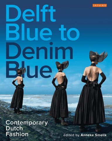 Anneke Smelik - Delft Blue to Denim Blue, Häftad