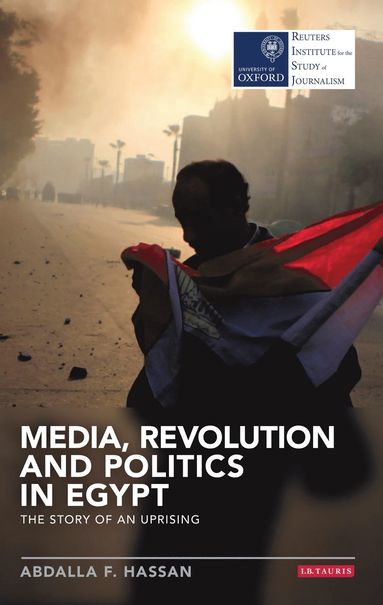 bokomslag Media, Revolution and Politics in Egypt