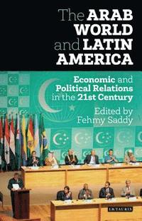 bokomslag The Arab World and Latin America