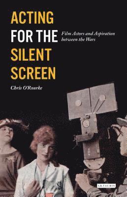 Acting for the Silent Screen 1