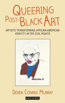 bokomslag Murray, D: Queering Post-Black Art