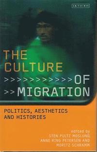 bokomslag The Culture of Migration