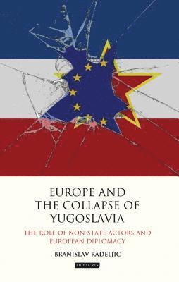 Europe and the Collapse of Yugoslavia 1