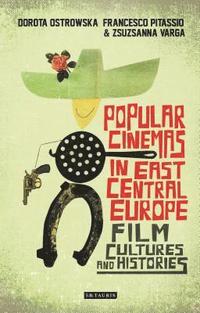 bokomslag Popular Cinemas in East Central Europe