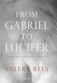 bokomslag From Gabriel to Lucifer