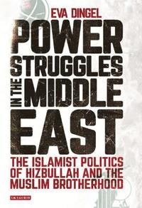 bokomslag Power Struggles in the Middle East