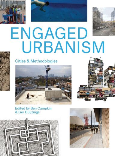 Ben Campkin, Ger Duijzings - Engaged Urbanism, Häftad