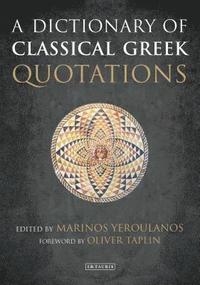 bokomslag A Dictionary of Classical Greek Quotations