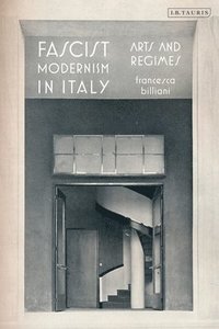 bokomslag Fascist Modernism in Italy