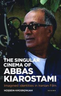 bokomslag The Singular Cinema of Abbas Kiarostami