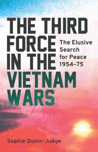bokomslag The Third Force in the Vietnam War