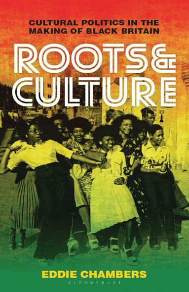 Eddie Chambers - Roots & Culture, Inbunden