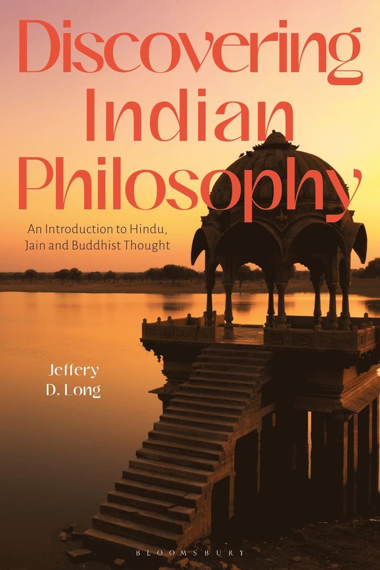 Jeffery D. Long - Discovering Indian Philosophy, Inbunden