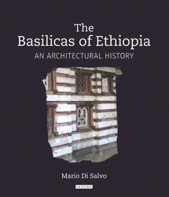 bokomslag The Basilicas of Ethiopia: An Architectural History