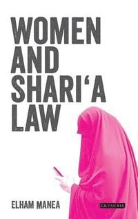 bokomslag Women and Shari'a Law: The Impact of Legal Pluralism in the UK