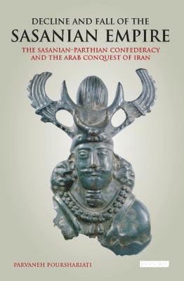 bokomslag Decline and Fall of the Sasanian Empire