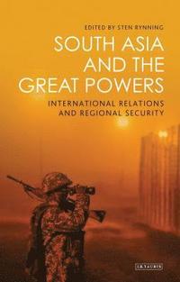 bokomslag South Asia and the Great Powers: International Relations and Regional Security