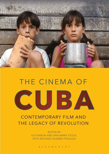 Ann Marie Stock, Guy Baron, Antonio Álvarez Pitaluga - Cinema of Cuba, Inbunden