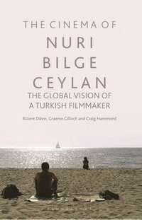 bokomslag The Cinema of Nuri Bilge Ceylan