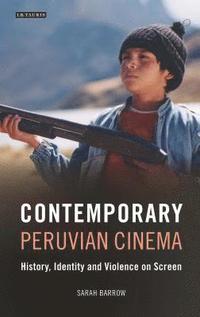 bokomslag Contemporary Peruvian Cinema