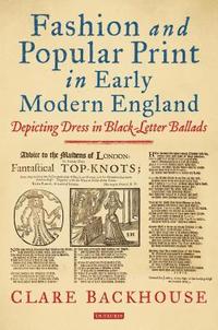 bokomslag Fashion and Popular Print in Early Modern England