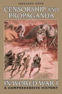 bokomslag Censorship and Propaganda in World War I