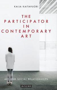 bokomslag The Participator in Contemporary Art