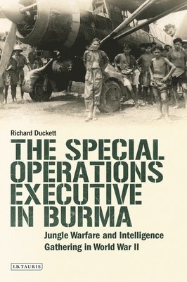 The Special Operations Executive (SOE) in Burma 1