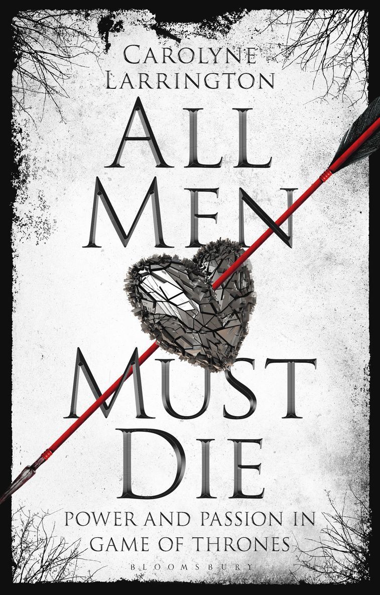 Carolyne Larrington, UK) Larrington, Carolyne (Official Fellow and Tutor in Medieval English Literature. Professor of Medieval European Literature, University of Oxford - All Men Must Die, Häftad