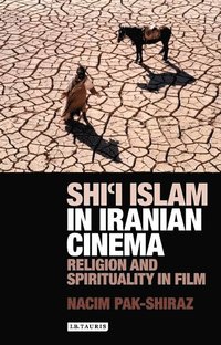 bokomslag Shii islam in iranian cinema - religion and spirituality in film