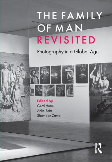 Gerd Hurm, Anke Reitz, Shamoon Zamir - Family of Man Revisited, Häftad