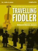 bokomslag Huws Jones: Travelling Fiddler - Traditional Fiddle Music from Around the World Complete Edition for Violin (2) and Piano, Guitar, AD Lib