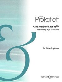 bokomslag Prokofieff, Arr. Macleod: Five Melodies Op. 35bis for Flute and Piano