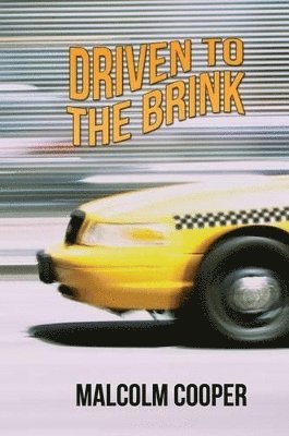 Malcolm Cooper - Driven to the Brink, Häftad