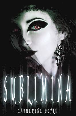 Catherine Doyle - Sublimina, Häftad