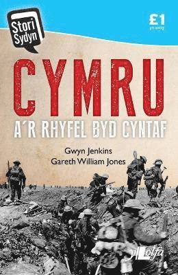 Stori Sydyn: Cymru a'r Rhyfel Byd Cyntaf 1