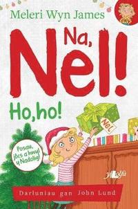 bokomslag Na, Nel!: Ho, Ho!