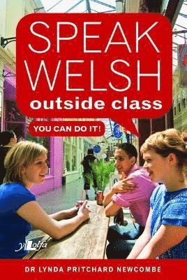bokomslag Speak Welsh Outside Class - You Can Do It