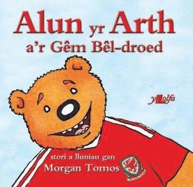 bokomslag Cyfres Alun yr Arth: Alun yr Arth a'r Gm Bl-Droed