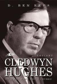 bokomslag Cofiant Cledwyn Hughes - Un o Wr Mawr Mn a Chymru