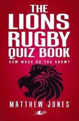 bokomslag The Lions Rugby Quiz Book (Counterpack)