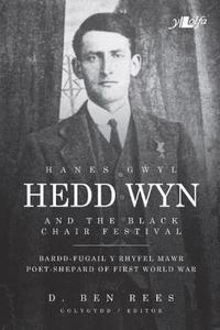 bokomslag Hanes Gwyl Hedd Wyn / Hedd Wyn and the Black Chair Festival